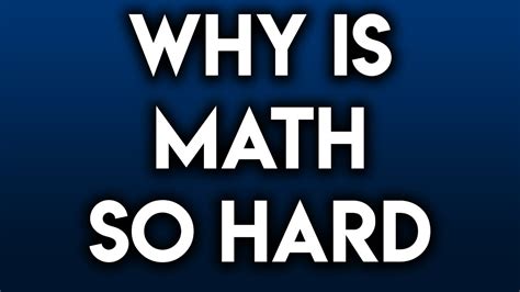 why are math tests so hard|why cant i understand math.